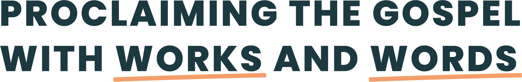 Proclaiming the gospel with works and words